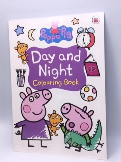 PEPPA PIG - DAY AND NIGHT - COLOURING BOOK - Ladybird; 