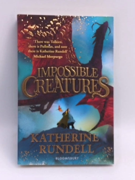 Impossible Creatures - Katherine Rundell; 