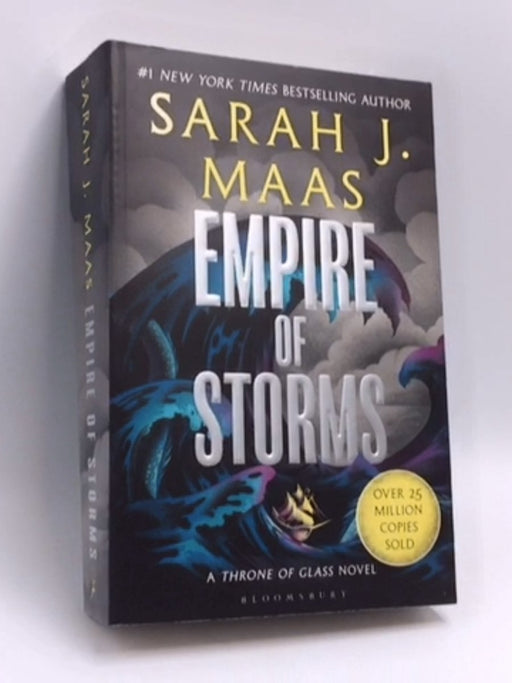 Empire of Storms:Throne of Glass #5 - Sarah J. Maas; 
