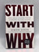 Start with Why: How Great Leaders Inspire Everyone to Take Action - Sinek, Simon; 