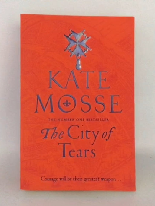 The City of Tears - Kate Mosse; 