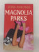 Magnolia Parks - Jessa Hastings; 