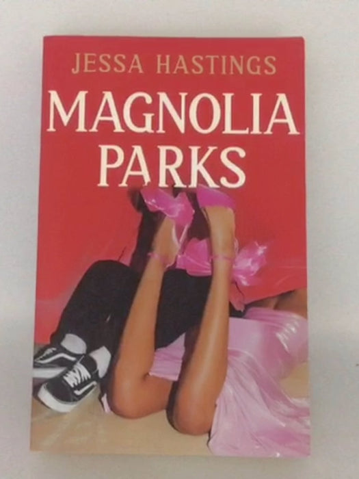 Magnolia Parks - Jessa Hastings; 