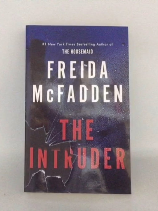 The Intruder - Freida McFadden; 