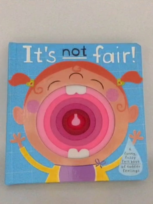 It's Not Fair! - Christie Hainsby; 