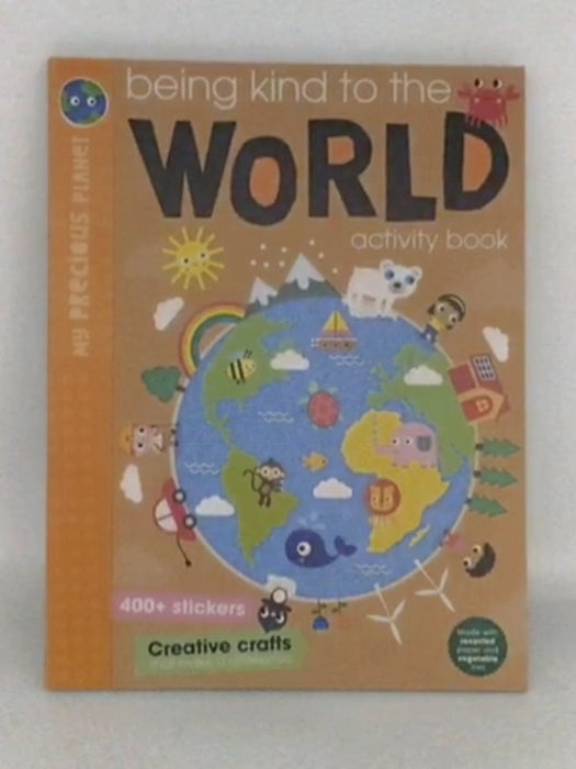 Being Kind to the World - Make Believe Ideas Ltd; 