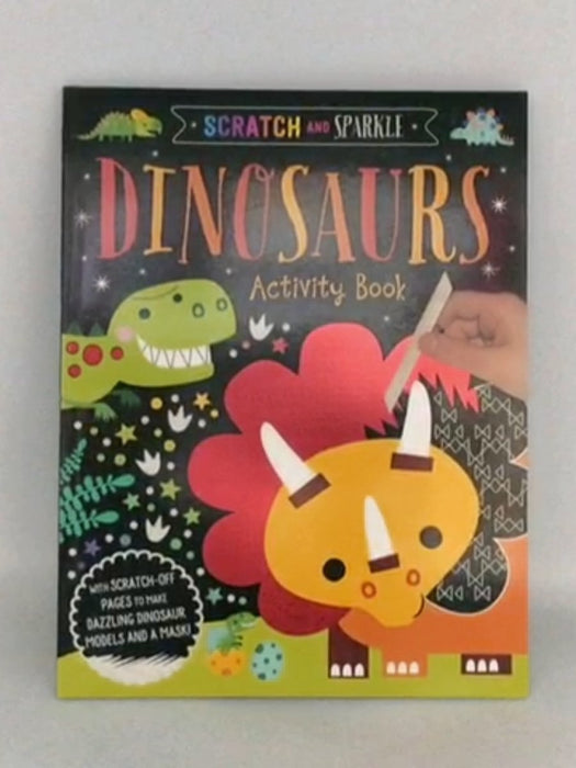 Scratch and Sparkle Dinosaurs Activity Book - Elanor Best; 