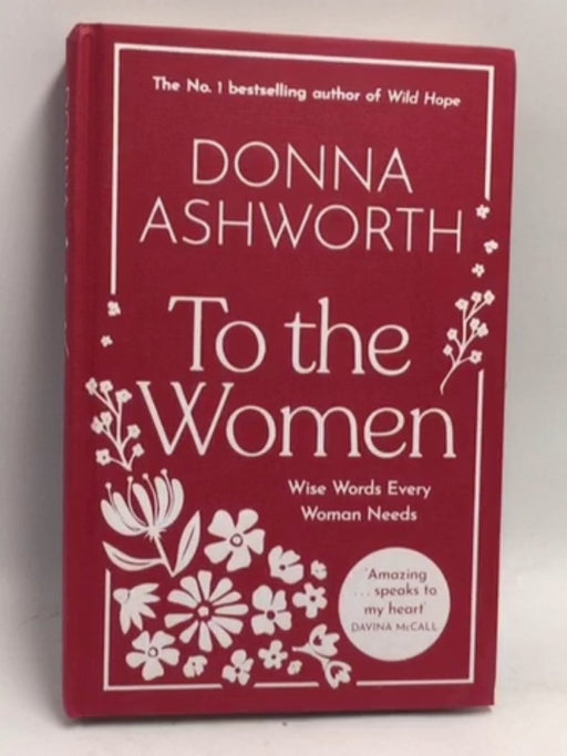 To the Women- [Hardcover] - Donna Ashworth; 