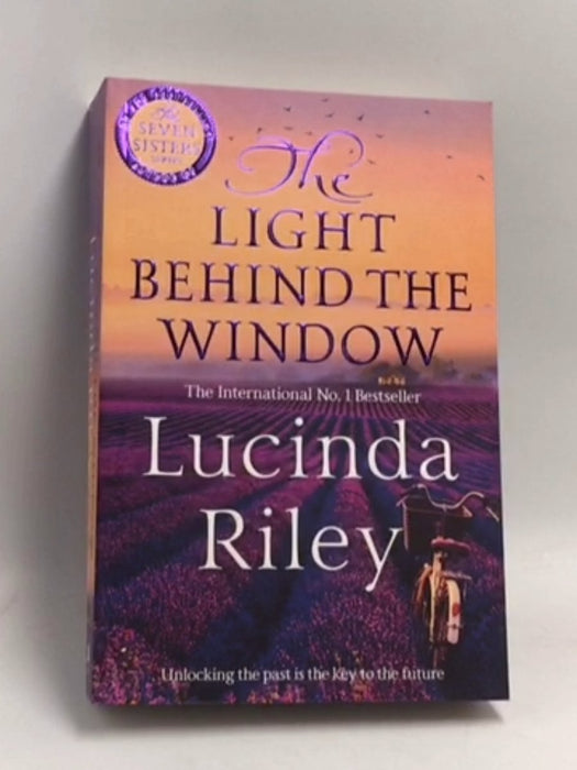 The Light Behind The Window - Lucinda Riley; 