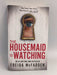 The Housemaid Is Watching - Freida McFadden