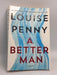 A Better Man - Louise Penny; 