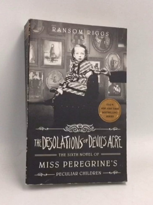 The Desolations of Devil's Acre - Ransom Riggs; 