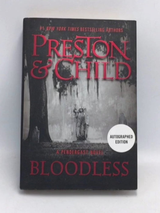 Pendergast #20 Bloodless  - Hardcover - Douglas Preston ; Lincoln Child;