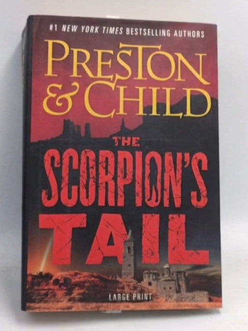 The Scorpion's Tail- [Hardcover] - Douglas Preston ,  Lincoln Child