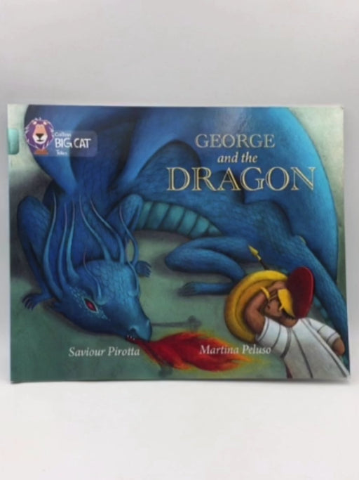 George and the Dragon - Collins Big Cat - Saviour Pirotta; 