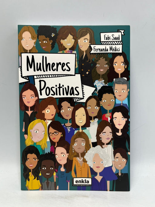 Mulheres Positivas  - Saad, Fabiana; Medici, Fernanda