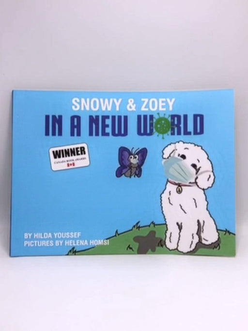 Snowy & Zoey In A New World - Hilda Youssef; 