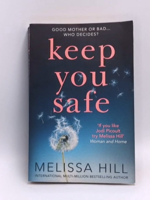 Keep You Safe - Melissa Hill; 