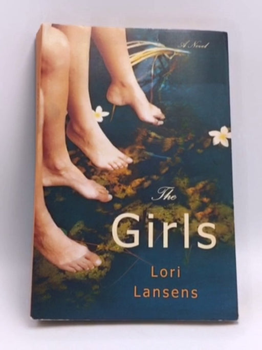 The Girls - Lori Lansens; 