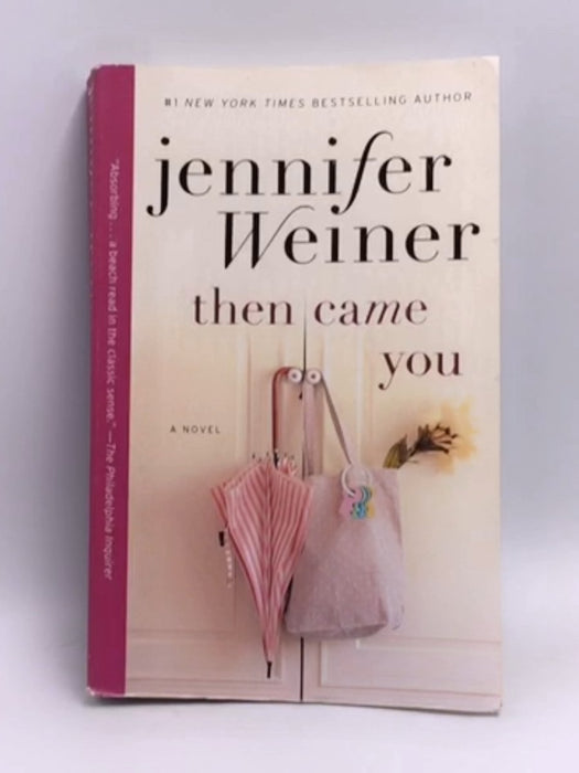 Then Came You - Jennifer Weiner; 
