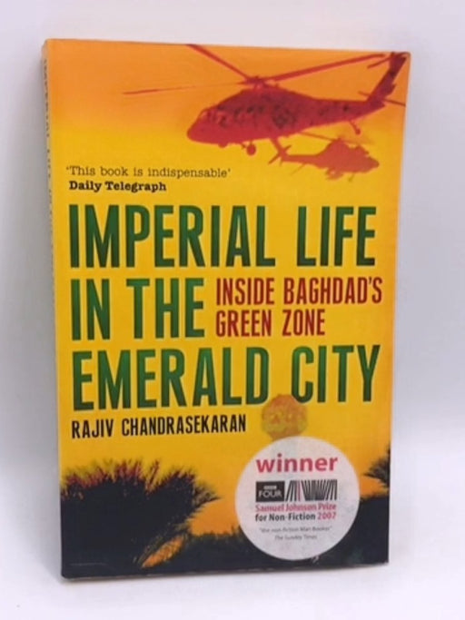 Imperial Life in the Emerald City - Rajiv Chandrasekaran