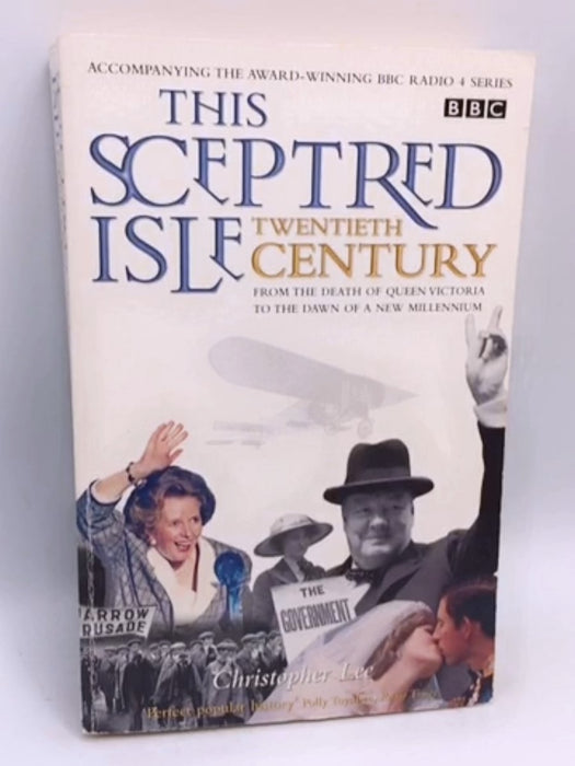 This Sceptred Isle Twentieth Century - Christopher Lee; 