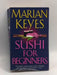 Sushi for Beginners - Marian Keyes