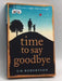 Time to Say Goodbye - S. D. Robertson; 