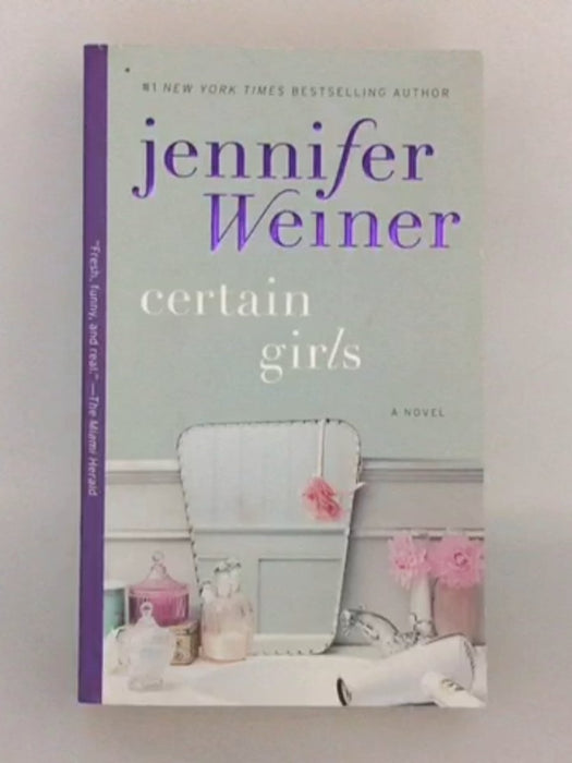 Certain Girls - Jennifer Weiner; 