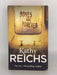 Bones are Forever - Kathy Reichs; 
