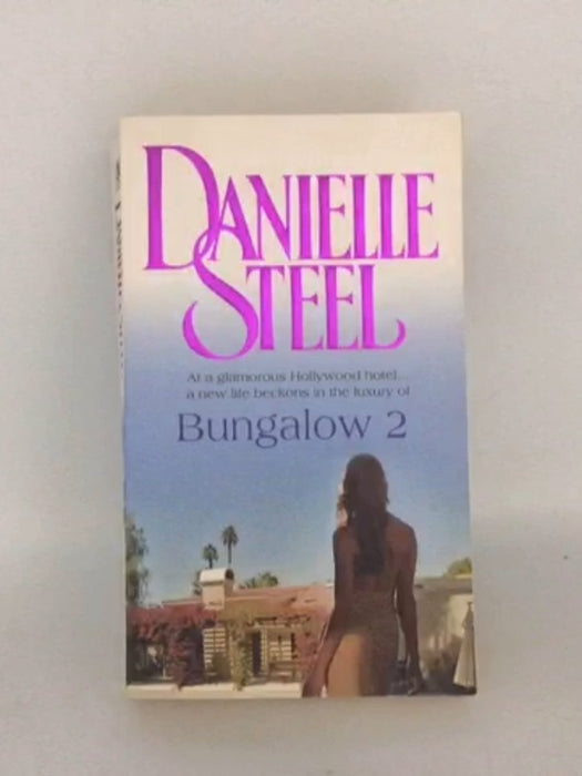 Bungalow 2 - Danielle Steel