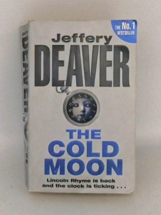 The Cold Moon: A Lincoln Rhyme Novel - Deaver