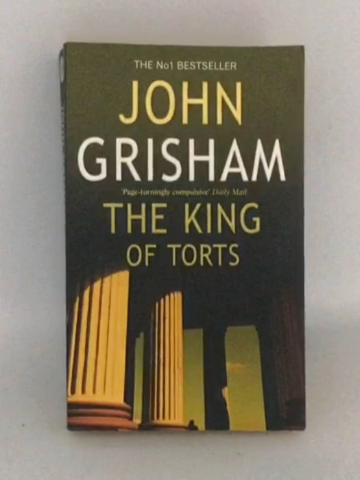 The King Of Torts - John Grisham;