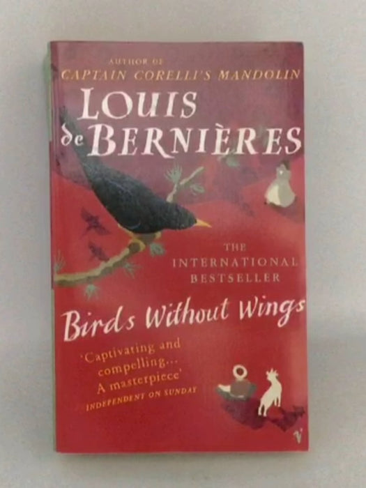 Birds Without Wings - Louis De Bernières; 