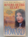 Rivers of the Heart - Audrey Howard; 