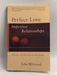 Perfect Love, Imperfect Relationships - John Welwood; 
