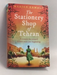The Stationery Shop of Tehran - Marjan Kamali; 