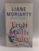 Truly Madly Guilty - Liane Moriarty; 