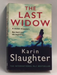 The Last Widow - Karin Slaughter; 