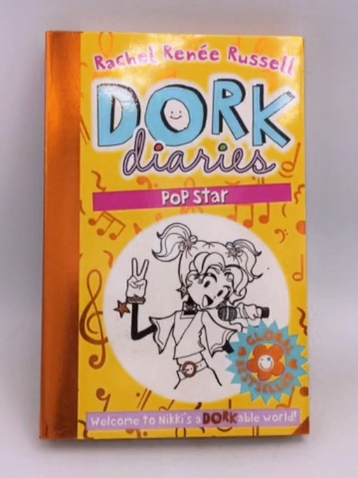 Dork Diaries: Popstar - Rachel Renee Russell;