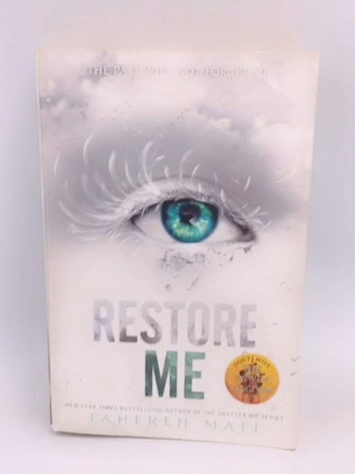 Restore Me - Shatter Me #4 - Tahereh Mafi; 