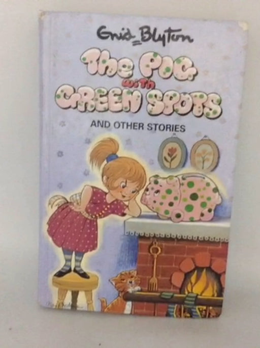 The Pig with Green Spots - Hardcover - Enid Blyton; 