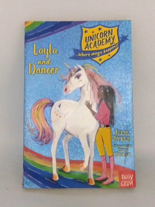 Layla and Dancer (Unicorn Academy 5) - Julie Sykes; 
