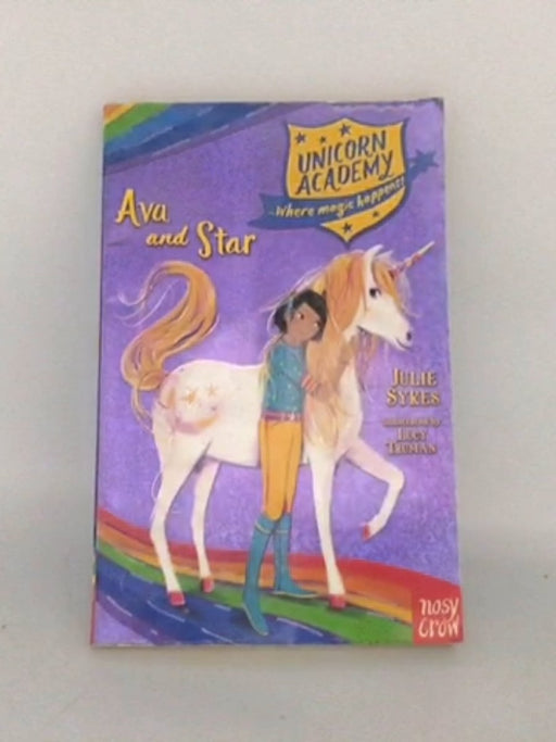 Ava and Star (Unicorn Academy 4) - Julie Sykes; 