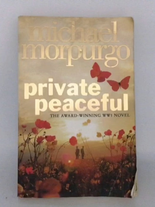 PRIVATE PEACEFUL - Michael Morpurgo