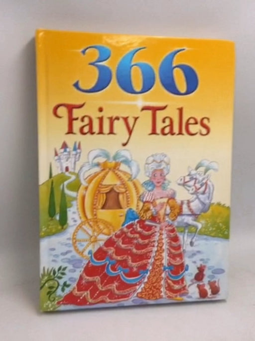 366 Fairy Tales- Hardcover - Sandra Smith