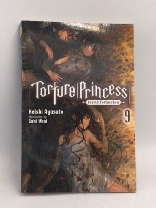 Torture Princess: Fremd Torturchen, Vol. 9 - Keishi Ayasato