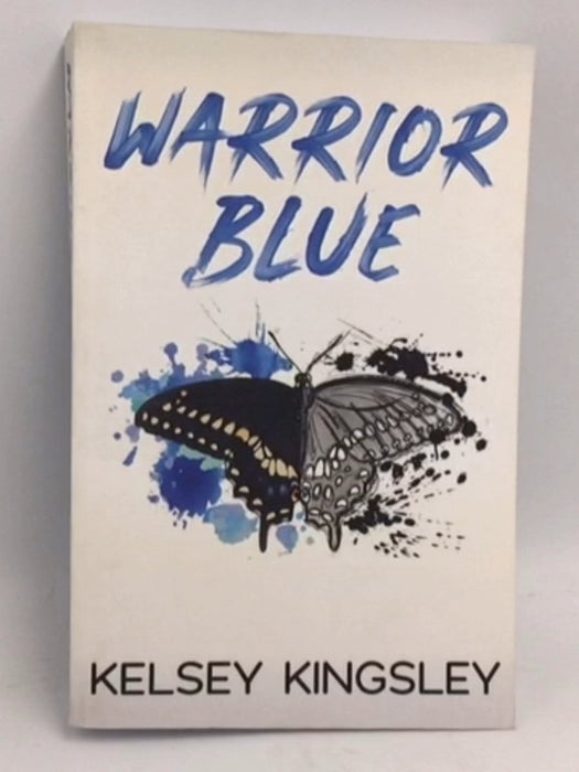 Warrior Blue - Kelsey Kingsley
