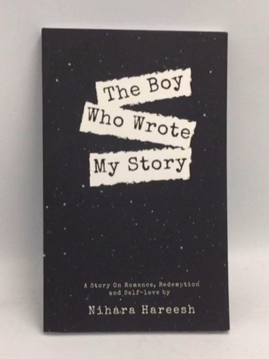 The Boy Who Wrote My Story - NIHARA HAREESH
