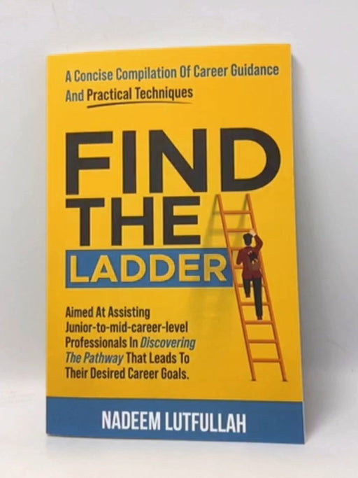 Find The Ladder - Nadeem Lutfullah
